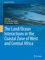 The Land/Ocean Interactions in the Coastal Zone of West and Central Africa