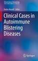 Clinical Cases in Autoimmune Blistering Diseases