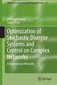 Optimization of Stochastic Discrete Systems and Control on Complex Networks: Computational Networks