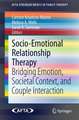 Socio-Emotional Relationship Therapy: Bridging Emotion, Societal Context, and Couple Interaction