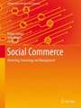 Social Commerce: Marketing, Technology and Management