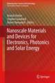 Nanoscale Materials and Devices for Electronics, Photonics and Solar Energy