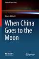 When China Goes to the Moon...