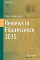 Reviews in Fluorescence 2015