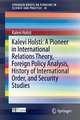 Kalevi Holsti: A Pioneer in International Relations Theory, Foreign Policy Analysis, History of International Order, and Security Studies