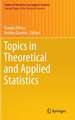 Topics in Theoretical and Applied Statistics