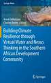 Building Climate Resilience through Virtual Water and Nexus Thinking in the Southern African Development Community