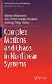 Complex Motions and Chaos in Nonlinear Systems