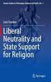 Liberal Neutrality and State Support for Religion