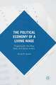 The Political Economy of a Living Wage: Progressives, the New Deal, and Social Justice