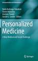 Personalized Medicine: A New Medical and Social Challenge