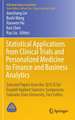 Statistical Applications from Clinical Trials and Personalized Medicine to Finance and Business Analytics: Selected Papers from the 2015 ICSA/Graybill Applied Statistics Symposium, Colorado State University, Fort Collins