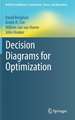 Decision Diagrams for Optimization