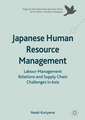 Japanese Human Resource Management: Labour-Management Relations and Supply Chain Challenges in Asia