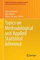 Topics on Methodological and Applied Statistical Inference