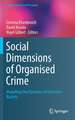 Social Dimensions of Organised Crime: Modelling the Dynamics of Extortion Rackets