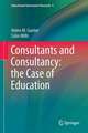 Consultants and Consultancy: the Case of Education