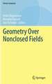 Geometry Over Nonclosed Fields