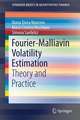 Fourier-Malliavin Volatility Estimation: Theory and Practice