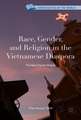 Race, Gender, and Religion in the Vietnamese Diaspora: The New Chosen People