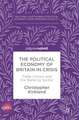 The Political Economy of Britain in Crisis: Trade Unions and the Banking Sector