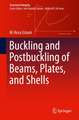 Buckling and Postbuckling of Beams, Plates, and Shells