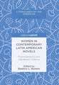 Women in Contemporary Latin American Novels: Psychoanalysis and Gendered Violence