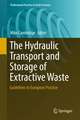 The Hydraulic Transport and Storage of Extractive Waste: Guidelines to European Practice