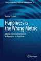 Happiness is the Wrong Metric: A Liberal Communitarian Response to Populism