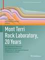 Mont Terri Rock Laboratory, 20 Years: Two Decades of Research and Experimentation on Claystones for Geological Disposal of Radioactive Waste