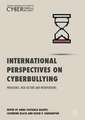 International Perspectives on Cyberbullying: Prevalence, Risk Factors and Interventions