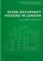 Mixed-Occupancy Housing in London: A Living Tapestry