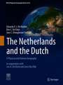 The Netherlands and the Dutch: A Physical and Human Geography