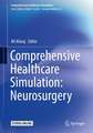 Comprehensive Healthcare Simulation: Neurosurgery