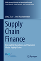 Supply Chain Finance: Integrating Operations and Finance in Global Supply Chains