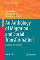 An Anthology of Migration and Social Transformation: European Perspectives