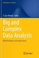 Big and Complex Data Analysis: Methodologies and Applications