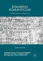 Remaking Romanticism: The Radical Politics of the Excerpt
