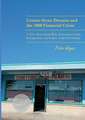 Corner-Store Dreams and the 2008 Financial Crisis: A True Story about Risk, Entrepreneurship, Immigration, and Latino-Anglo Friendship