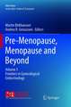 Pre-Menopause, Menopause and Beyond