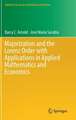 Majorization and the Lorenz Order with Applications in Applied Mathematics and Economics