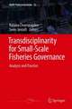 Transdisciplinarity for Small-Scale Fisheries Governance: Analysis and Practice