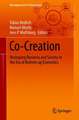 Co-Creation: Reshaping Business and Society in the Era of Bottom-up Economics