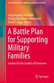 A Battle Plan for Supporting Military Families: Lessons for the Leaders of Tomorrow