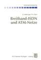 Breitband-ISDN und ATM-Netze: Multimediale (Tele-)Kommunikation mit garantierter Übertragungsqualität