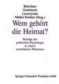 Wem gehört die Heimat?: Beiträge der politischen Psychologie zu einem umstrittenen Phänomen