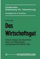 Das Wirtschaftsgut: Kritische Analyse der steuerlichen Lehre vom Wirtschaftsgut aus betriebswirtschaftlicher Sicht