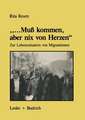 „...Muß kommen, aber nix von Herzen“: Zur Lebenssituation von Migrantinnen — unter besonderer Berücksichtigung der Biographien türkischer Frauen