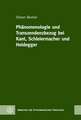 Phänomenologie und Transzendenzbezug bei Kant, Schleiermacher und Heidegger