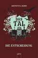 Das Tal. Season 2.4. Die Entscheidung